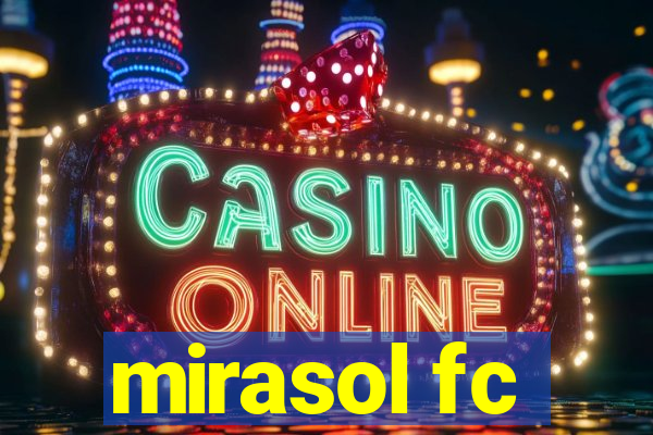 mirasol fc